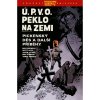 Comics Centrum Ú.P.V.O. Peklo na zemi 5 - Pickenský děs a další příběhy