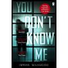 You Dont Know Me - Imran Mahmood