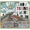 How Trains Work - Clive Gifford, James Gulliver Hancock ilustrácie