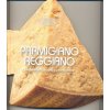 Parmigiano-Reggiano - 50 snadných receptů s parmazánem - Academia Barilla
