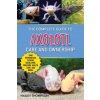 The Complete Guide to Axolotl Care and Ownership