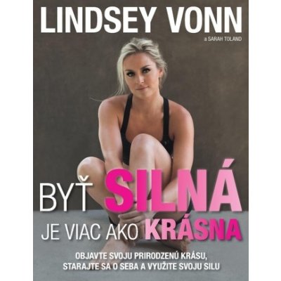 Byť silná je viac ako krásna - Lindsey Vonn