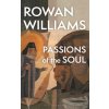 PASSIONS OF THE SOUL (WILLIAMS ROWAN)(Brožovaná)