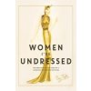 Women I've Undressed (Orry Kelly)(Pevná)