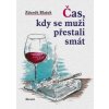 Část, kdy se muži přestali smát - Blažek Zdeněk