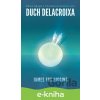 E-kniha Duch Delacroixa - James Fox Higgins