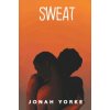 Sweat (Jonah Yorke)(Brožovaná)