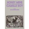 Honey Mine - Camille Roy, Lauren Levin, Eric Sneathen