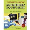 Understanding Anesthesia Equipment