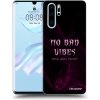 Picasee silikónový čierny obal pre Huawei P30 Pro - No bad vibes
