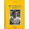 Bez pardonu - Ladislav Harsányi