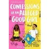 Confessions of an Alleged Good Girl - Joya Goffney