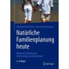 Naturliche Familienplanung heute (Elisabeth Raith-Paula,Petra Frank-Herrmann)(Brožovaná)