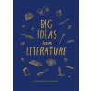 BIG IDEAS FROM LITERATURE