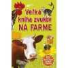 Veľká kniha zvukov na farme