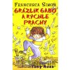 Grázlik Gabo a rýchle prachy - Francesca Simon