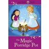 Ladybird Tales: The Magic Porridge Pot