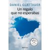 Un regalo que no esperabas (Daniel Glattauer)(Brožovaná)