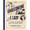 Unbecoming a Lady (Therese Oneill)(Pevná)