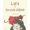 Lara a červený dáždnik - Chiara Ravizza