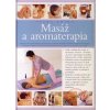 Masáž a aromaterapia - veľká kniha (Catherine Stuart)