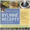Bylinné recepty pro zářivé zdraví - Gladstar Rosemary