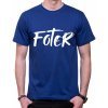 Fajntričko tričko Foter kráľovská modrá
