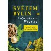 Světem bylin s Romanem Pavelou: Pro ženy a muže 50+