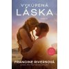 Vykúpená láska (2. vydanie) - Francine Riversová
