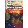 Bratia Karamazovovci (Fjodor Michajlovič Dostojevskij)