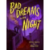 BAD DREAMS IN THE NIGHT