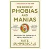 The Book of Phobias and Manias - Kate Summerscale, Wellcome Collection