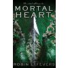 Mortal Heart - Robin LaFevers