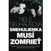 Snehulienka musí zomrieť (Nele Neuhaus)