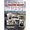 Válečné nálezy Ejpovice 1945 - Filip Beax