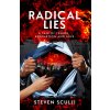 Radical Lies (Sculli Steven)