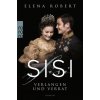 Sisi: Verlangen und Verrat (Brožovaná)
