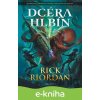 E-kniha Dcéra hlbín - Rick Riordan