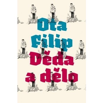 Děda a dělo - Ota Filip CZ