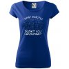 What exactly didn't you understand - physics - Dámske tričko Pure - 2XL ( Kráľovská modrá )