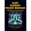 Tajný vojenský projekt Montauk - Peter Moon, Preston B. Nichols