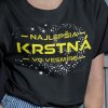 Tričko s potlačou NAJLEPŠIA KRSTNÁ Dámsky Čierna 3XL