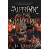 Autumn of the Grimoire: Sisters Solstice Series Book One (J.L. Vampa)(Pevná)