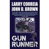 Gun Runner - John D. Brown, Larry Correia