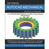 AutoCAD Mechanical: 400 Practice Drawings For AUTOCAD MECHANICAL and Other Feature-Based 3D Modeling Software