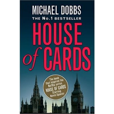 House of Cards - Michael Dobbs