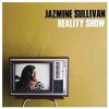 Jazmine Sullivan - Reality Show