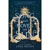 The Song That Moves the Sun (Bright Anna)
