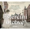 Esterčini otcové ( Hana Raduličová) - CD (MP3)