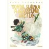 Tonda, Slávka a kouzelné světlo - Filip Pošivač, Jana Šrámková